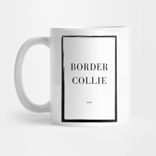 Border Collie Mom Mug